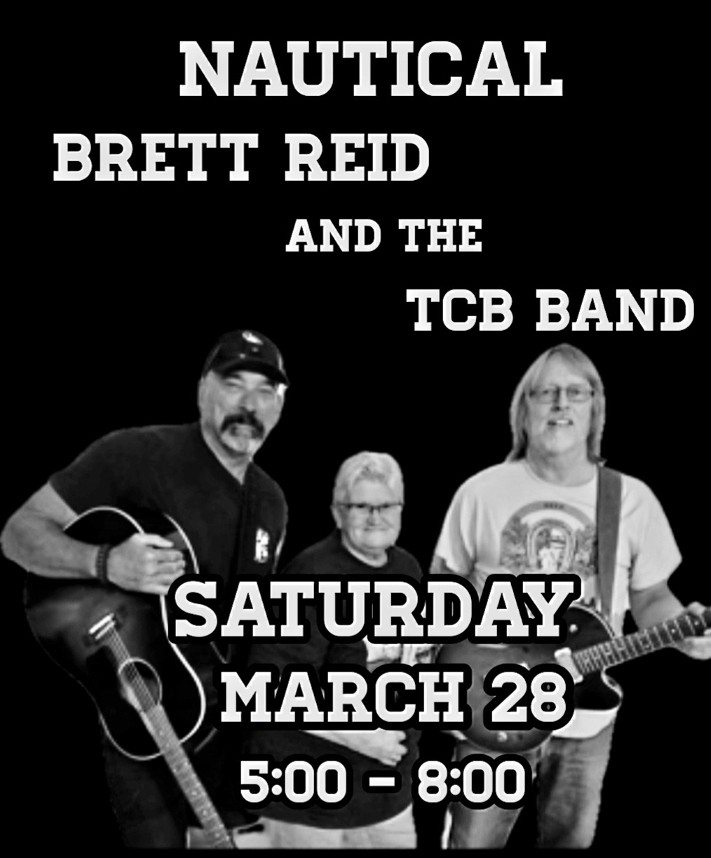 The Nautical welcomes Brett Reid and the TCB Band!