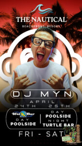 For 2 days at the Nautical - DJ MYN